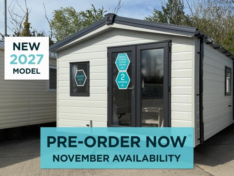 Due in - Brand New 2027 2 Bed Static Caravan - Preorder Available - Offsite Sale