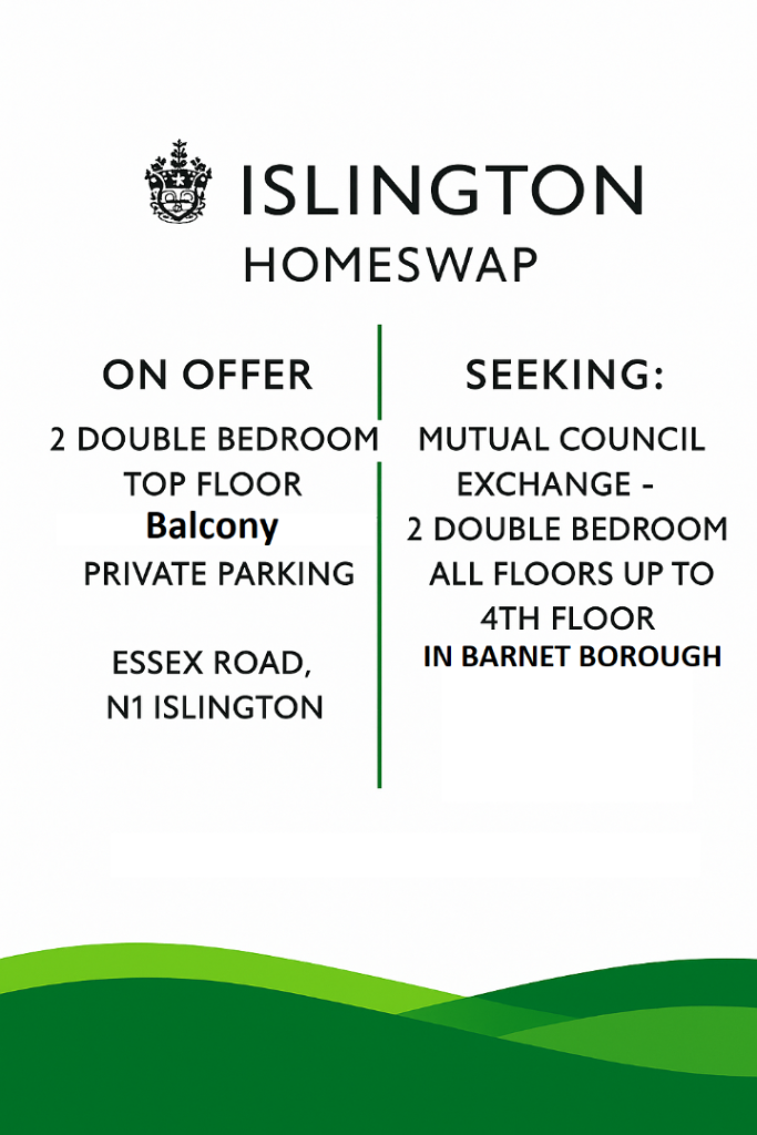 SEEKING 2 BED IN BARNET BOROUGH IN EXCHANGE FOR 2 BED IN ISLINGTON