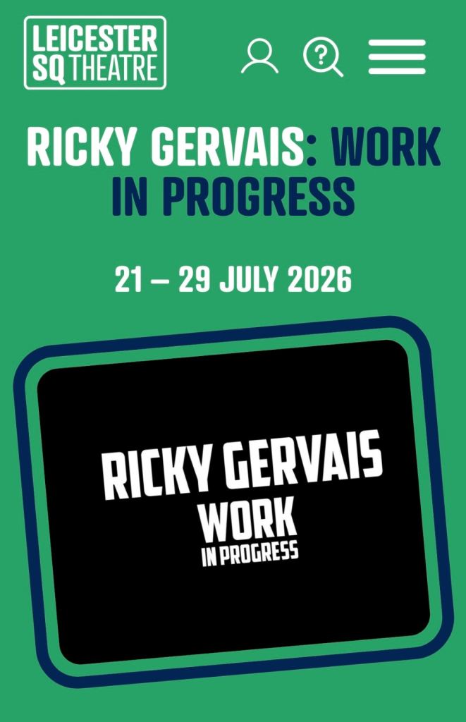 Ricky Gervais SOLD OUT Tickets London 28/7/26