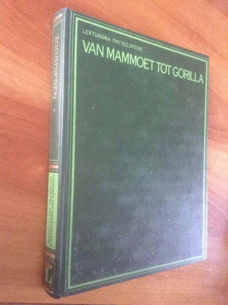 Share Van mammoet tot gorilla. Deel I Geheimen der dierenwereld. Lekturama