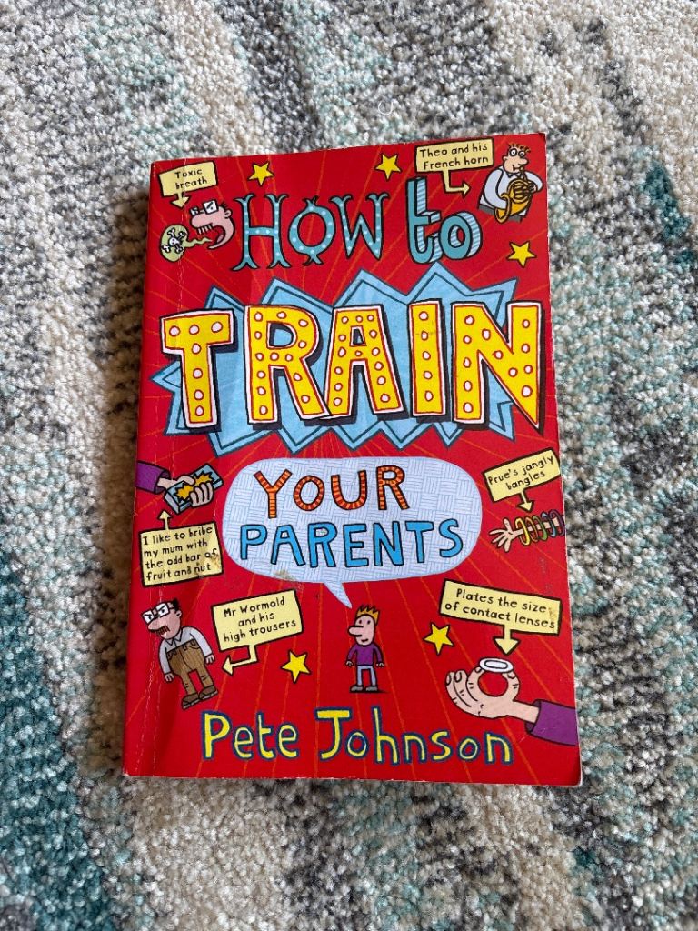 How to Train Your Parents by Pete Johnson – Good Condition