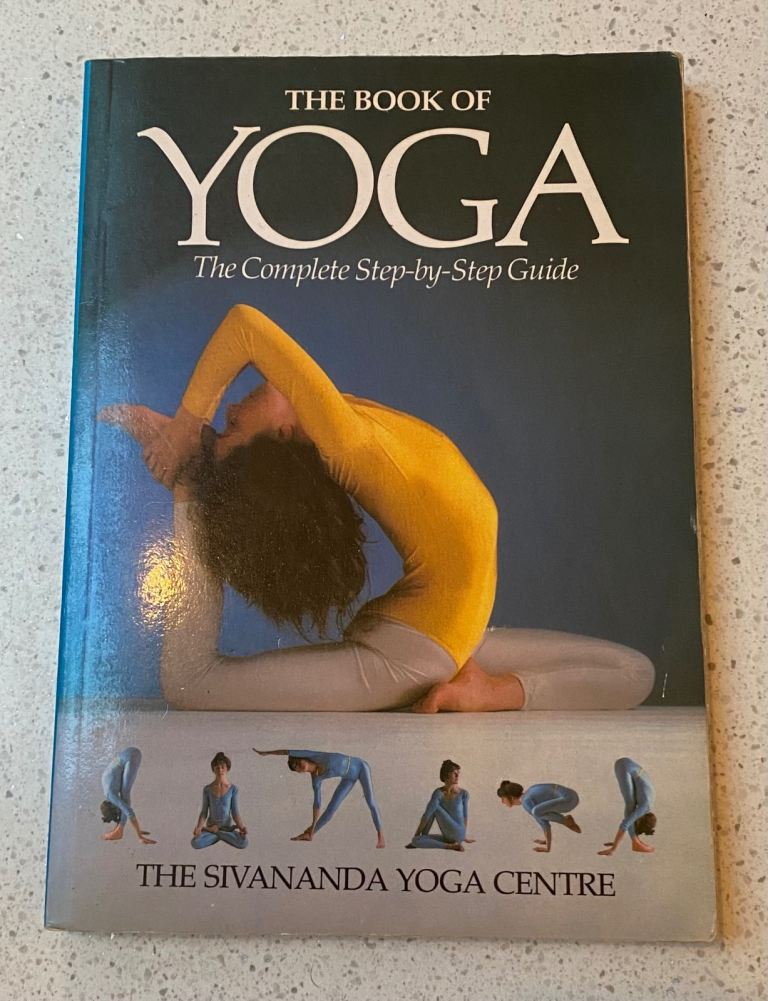 The Book of Yoga: The complete step-by-step guide by The Sivananda Yoga Centre