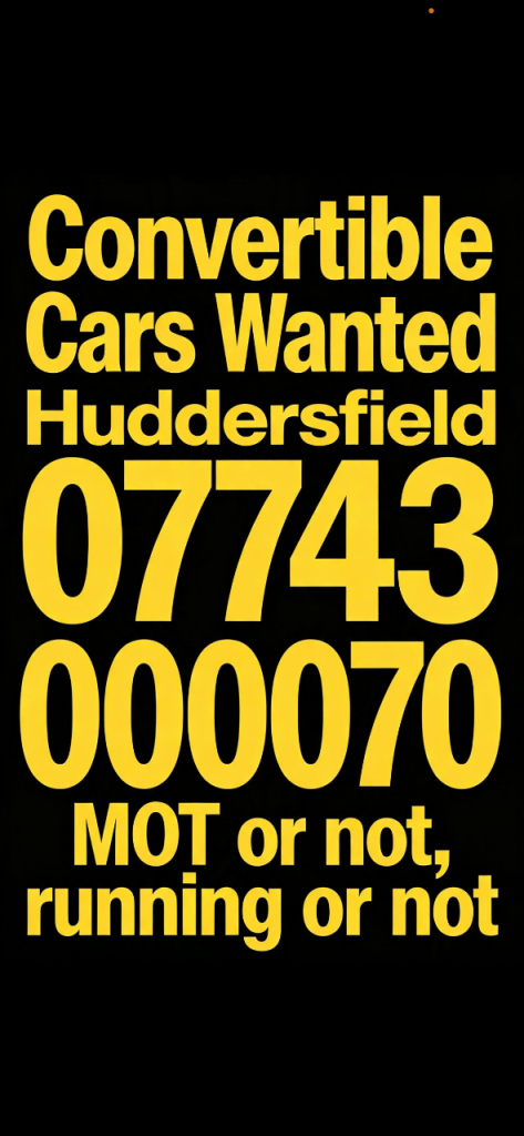 Huddersfield cinvertible car buyer 