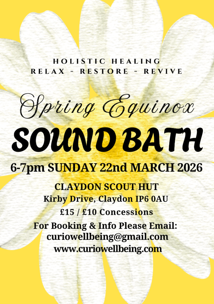 Spring Equinox SOUND BATH 6-7pm Sunday 22nd March 2026 Claydon Relaxation Meditation Healing