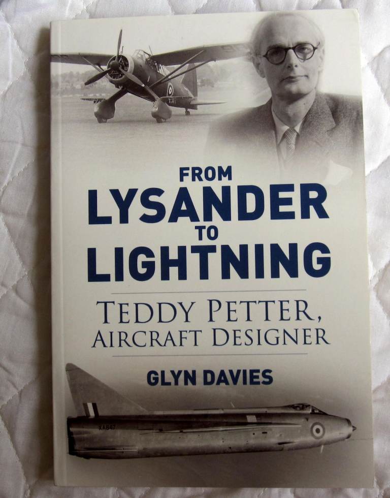 FROM LYSANDER TO LIGHTNING TEDDY PETTER AIRCRAFT DESIGNER BY Glyn Davies