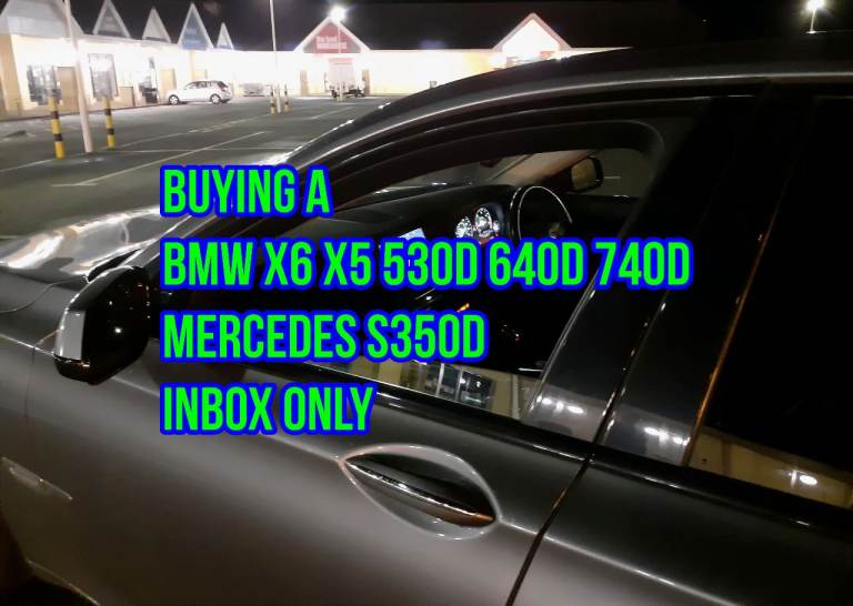 BUYING a BMW X6 X5 530d 640d 740d Mercedes S350d Inbox Only