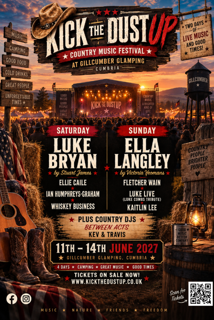 Kick The Dust Up Country Music Festival – Cumbria 2027 🤠🎸