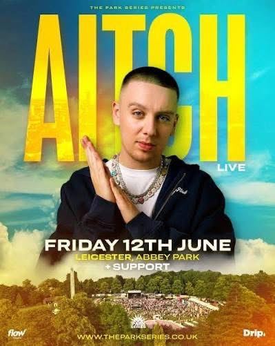 3 VIP tickets for Aitch abbey park Leicester 