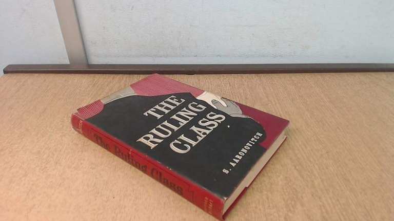 'THE RULING CLASS' Hardcover SIGNED / AUTOGRAPHED First Edition 1961 Sam / David Aaronovitch 