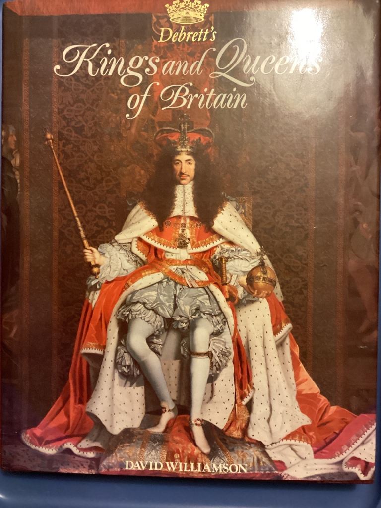 Debrett’s Kings and Queens of Britain.