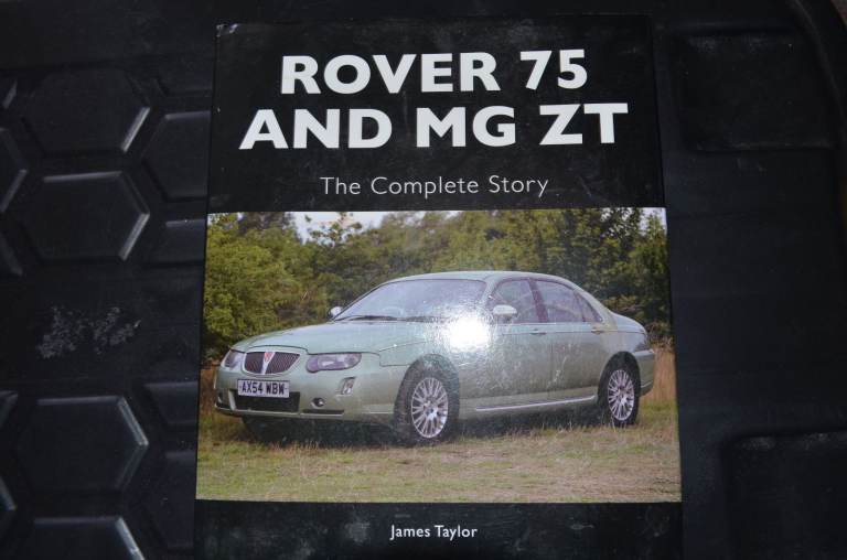 AMAMZING Rover 75 and MG ZT - The Complete Story James Taylor  HARDBACK 
