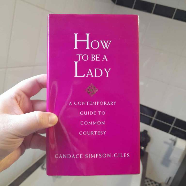 How to Be a Lady [Book]