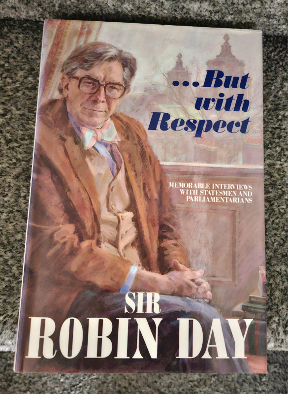 '...But With Respect' by Robin Day, Hardback Book 