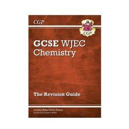 WJEC GCSE Chemistry CGP Revision Guide & Exam Practice (Grades A*-G)