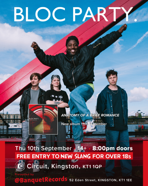 3x Bloc party tickets - Kingston CIRCUIT (face value) Thursday 10 september