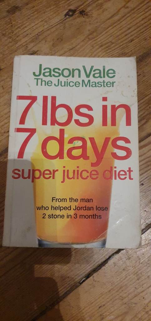Lose 7Ibs In 7Days  By Juicing (by JasonVale the JuiceMaster)
