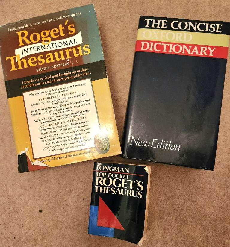 Roget's Thesaurus and Oxford Dictionary