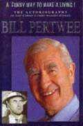BILL PERTWEE DAD'S ARMY BOOK    HB  WITH COVER