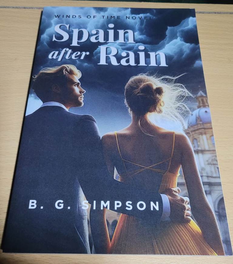 Spain after Rain: Winds of Time Novel By B G Simpson - New Condition Paperback Book b5