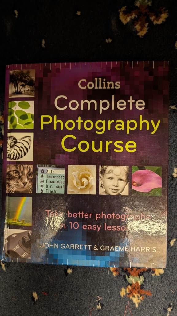 Collins Complete Photography Course by John Garrett & Graeme Harris Hardback Ed