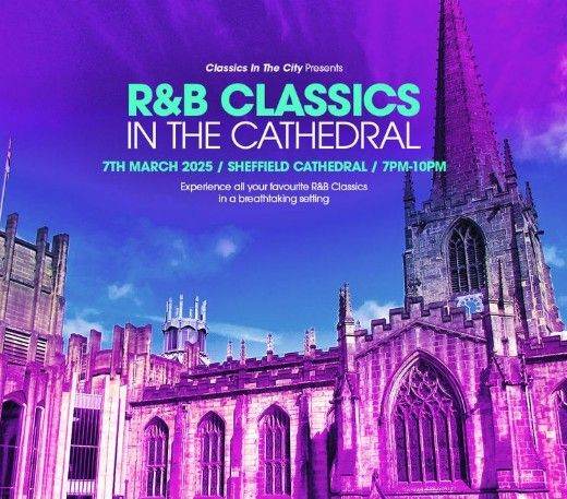 Two tickets for R&B Classics in the Cathedral – Sheffield Cathedral – 7th March 2026