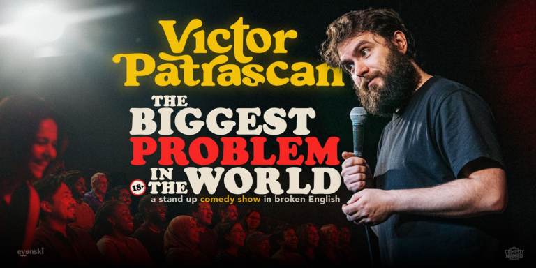 THE BIGGEST PROBLEM IN THE WORLD - STAND UP COMEDY WITH VICTOR PATRASCAN
