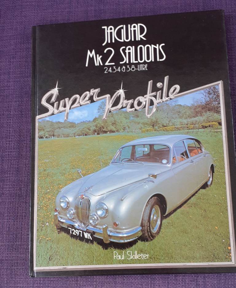 Jaguar Mk2 Saloons Super Profile Book by Paul Skilleter