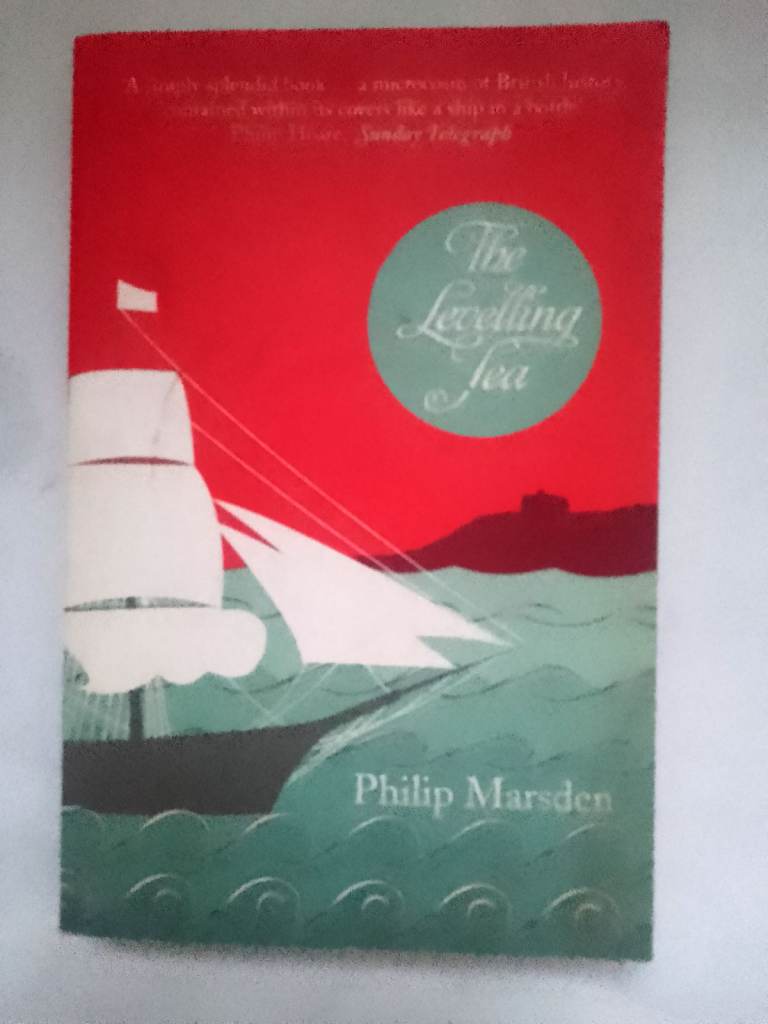 The Levelling Sea: The Story of a Cornish Haven and the Age of Sail