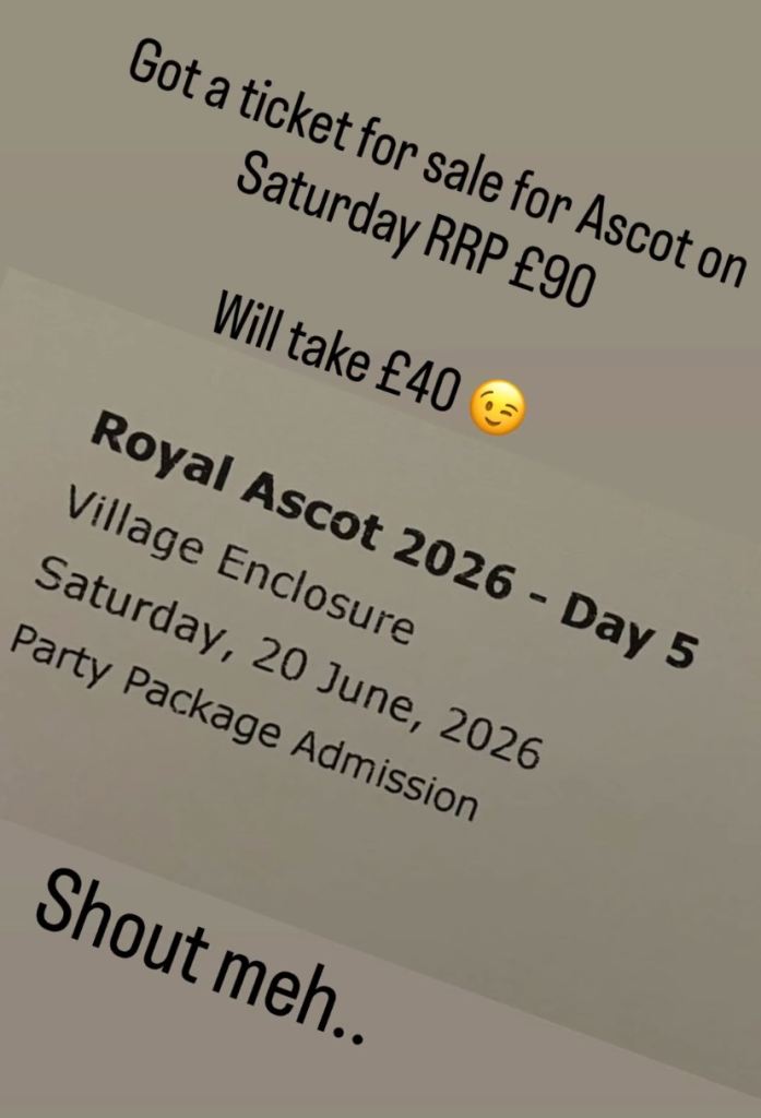 1x Royal Ascot Ticket - 20th May