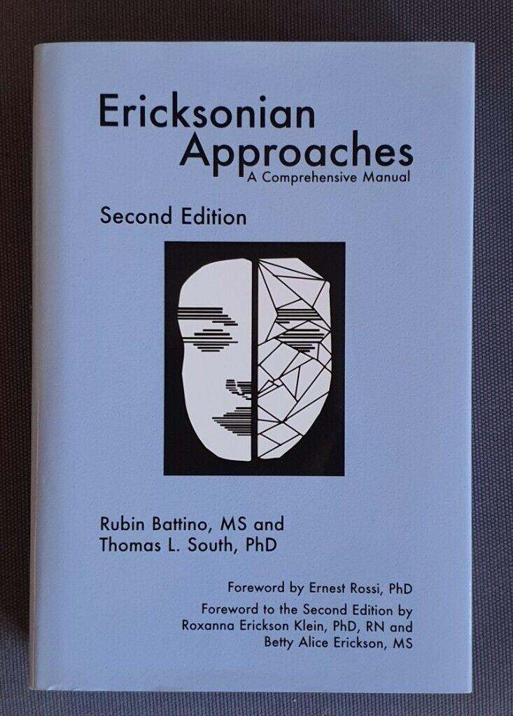 Rubin Battion & Thomas L. South – Ericksonian Approaches – A comprehensive Manual. Second Edition. 