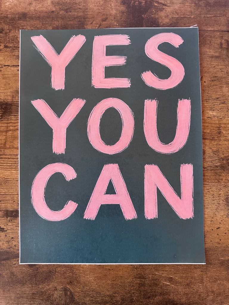 'YES YOU CAN' (New Canvas 20x30cm Print)