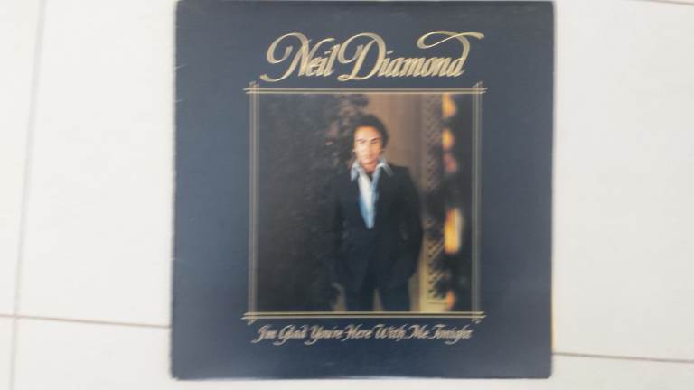 1977 Neil Diamond 12 inch vinyl record, I'm Glad you're here with me tonight