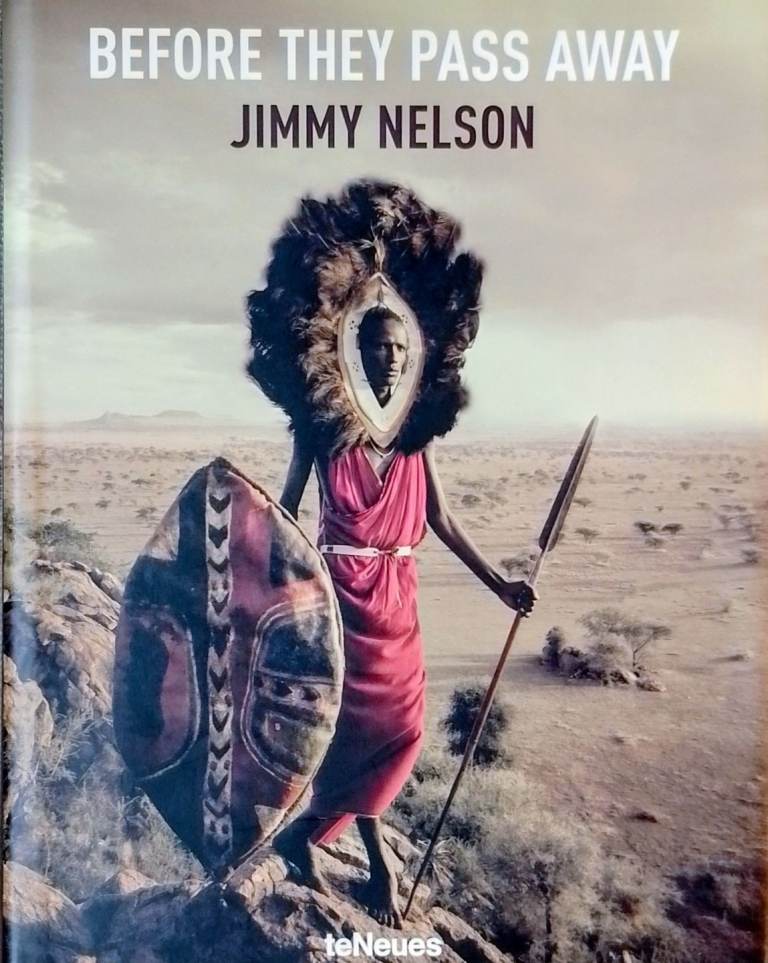 Before They Pass Away - Jimmy Nelson- English French German hardback edition