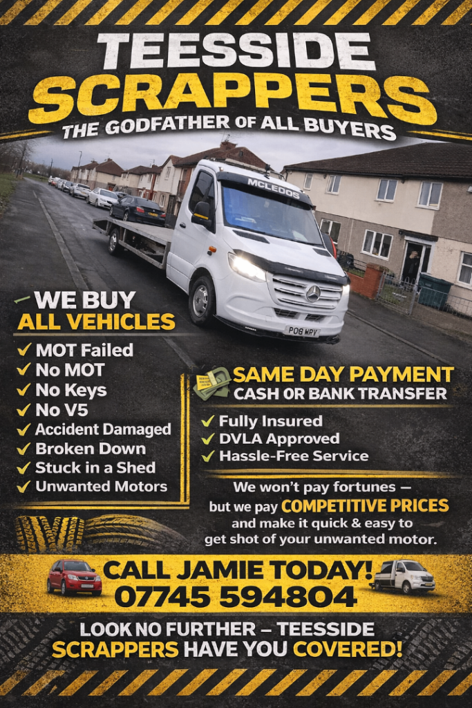 Scrap cars wanted if in dowt Give Teeside scrappers a shout 
