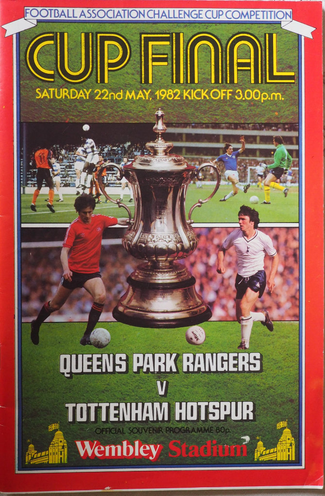 1982 FA Cup Final programme - Queen's Park Rangers v Tottenham Hotspur