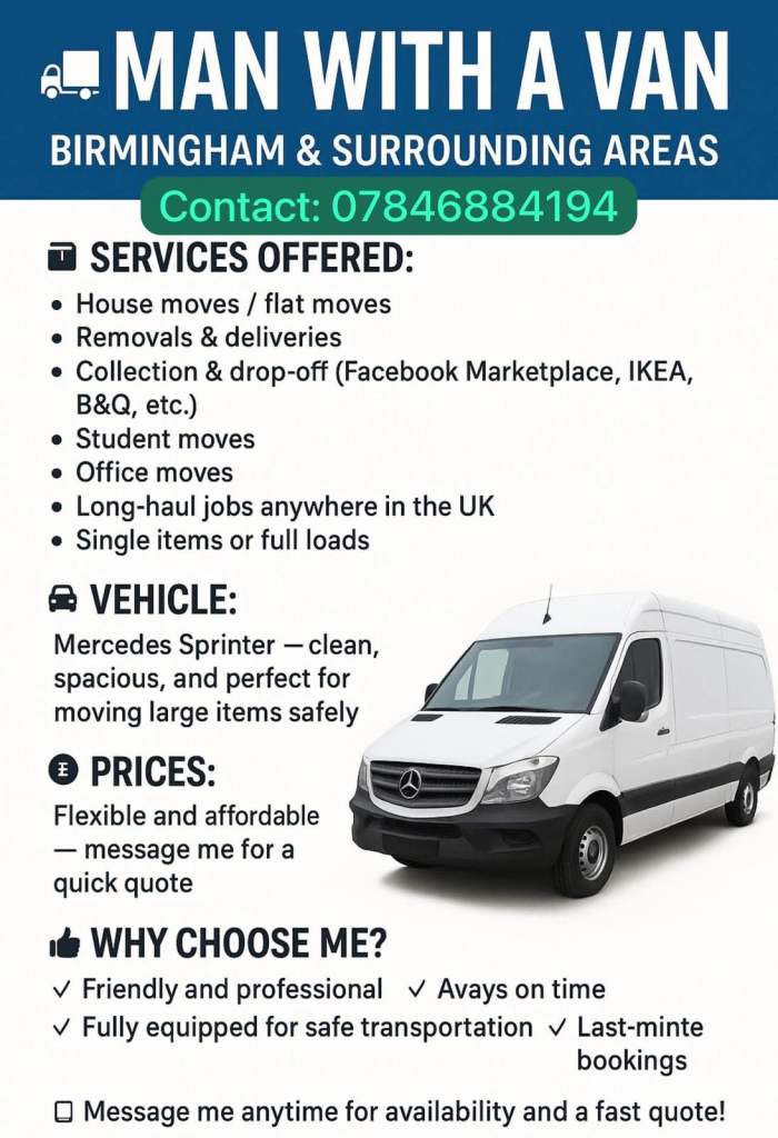 Man with a van, removals, moving house etc - cheap & reliable- Birmingham And Surrounding Areas