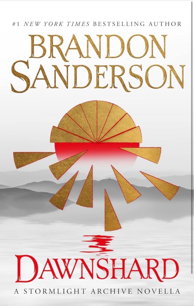 Dawnshard by Brandon Sanderson (A Stormlight Archive Novella)