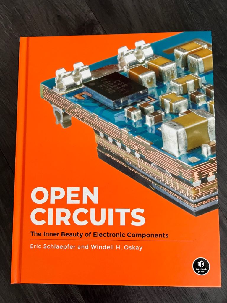 Open Circuits Book - The Inner Beauty of Electronic Components