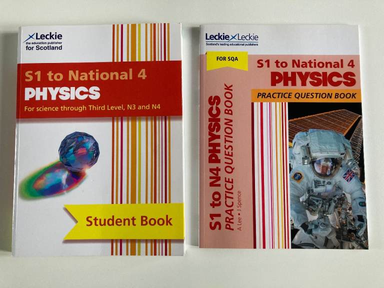 Leckie. S1 to National 4 Physics: Student Book + Practice Question Book.
