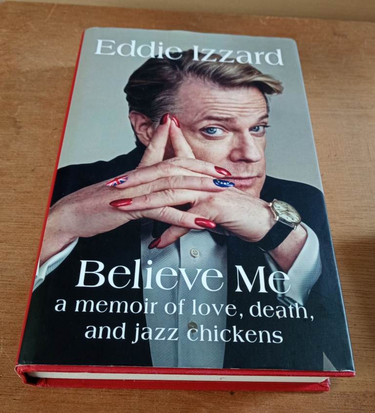 Eddie Izzard - Believe Me autobiography-hardback