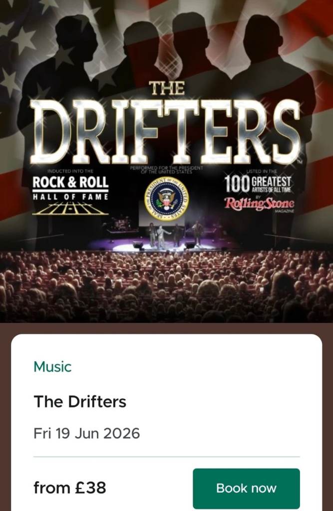 Drifters at The Wyvern Theatre x 2 tickets 