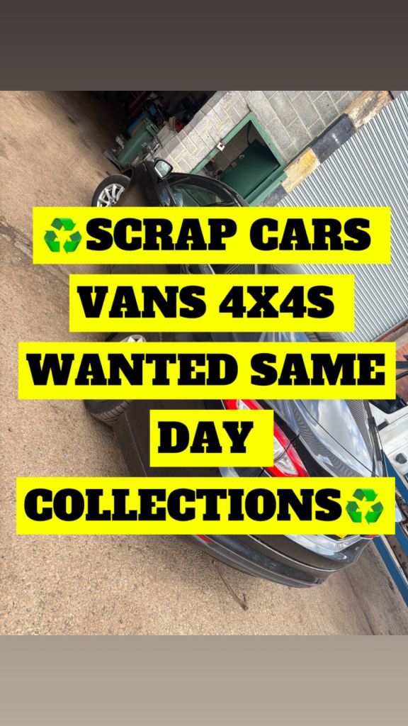 SCRAP CARS VANS 4X4S WANTED