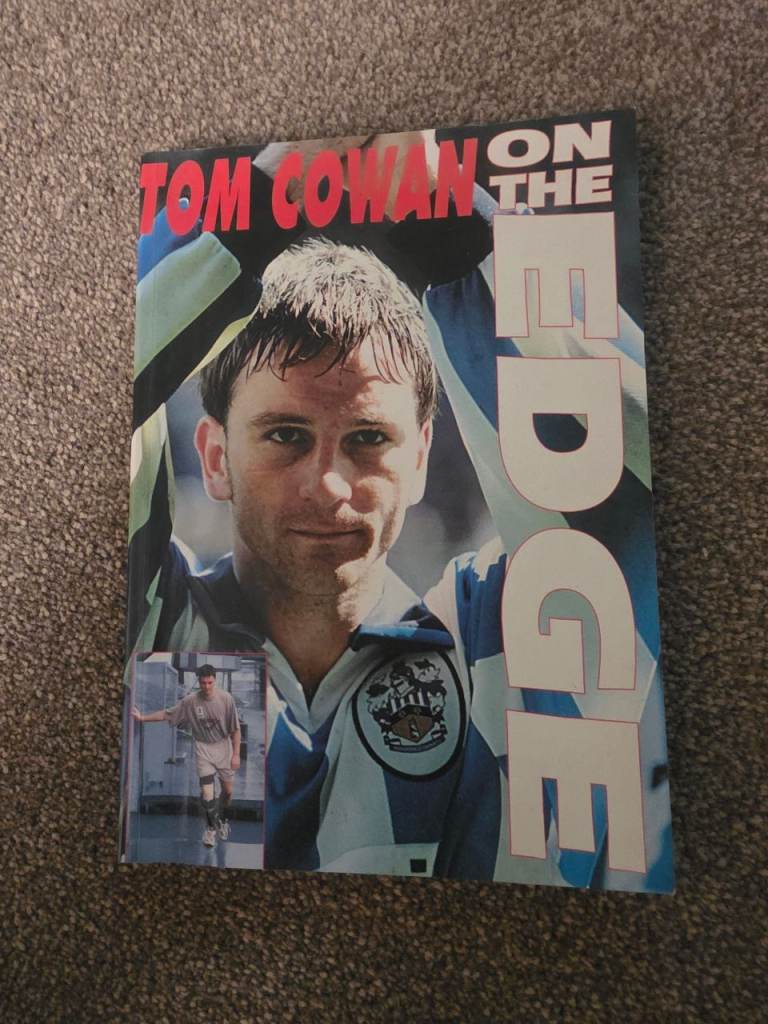 Huddersfield Town Signed book Tom Cowan On the EDGE