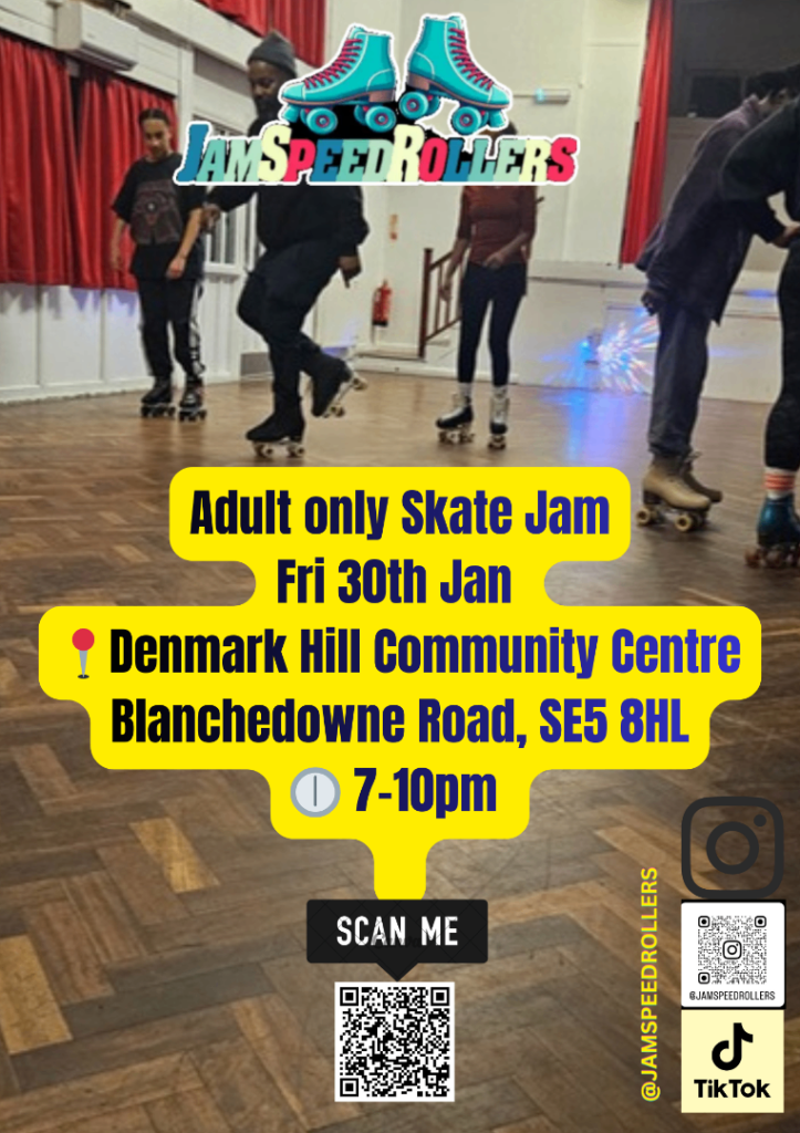 JSR Adult Only Skate Jam Social frm £5 (7-10pm) @Denmark Hill Community Centre 