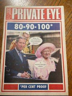 Private Eye Magazine - '80-90-100*' Issue (Royal Family)