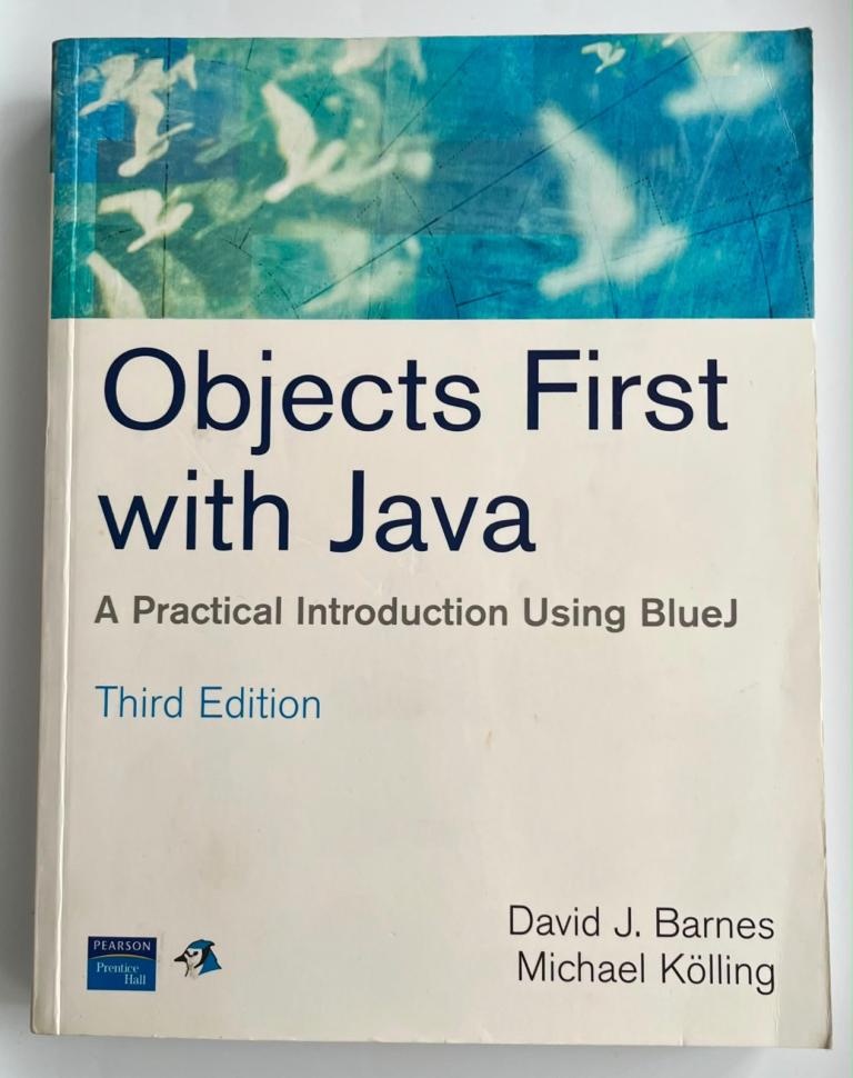 Objects First with Java: A Practical Introduction Using BlueJ With Original CD