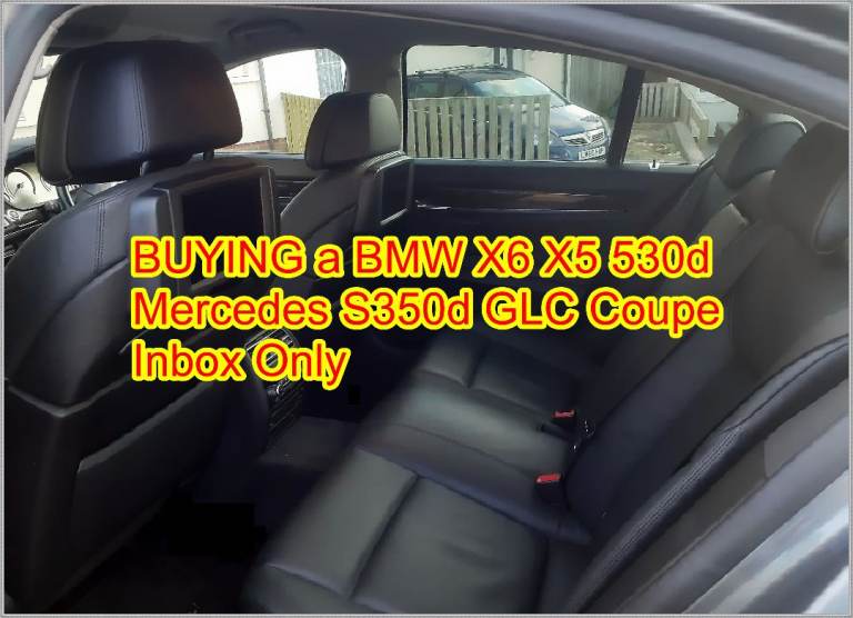 BUYING a BMW X6 X5 530d Mercedes S350d GLC Coupe Inbox Only