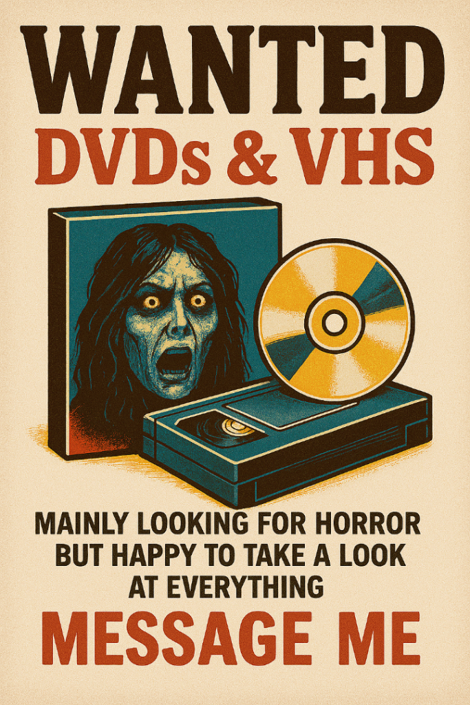 WANTED: DVD and VHS