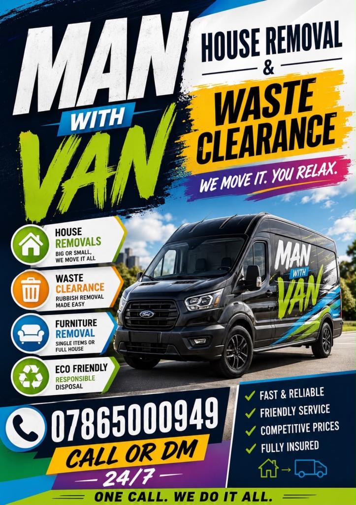 PROFESSIONAL SMALL VAN ANYTIME CHEAP LOCAL LUTON VAN WASTE CLEARANCE MAN AND VAN 24/7 NATIONWIDE