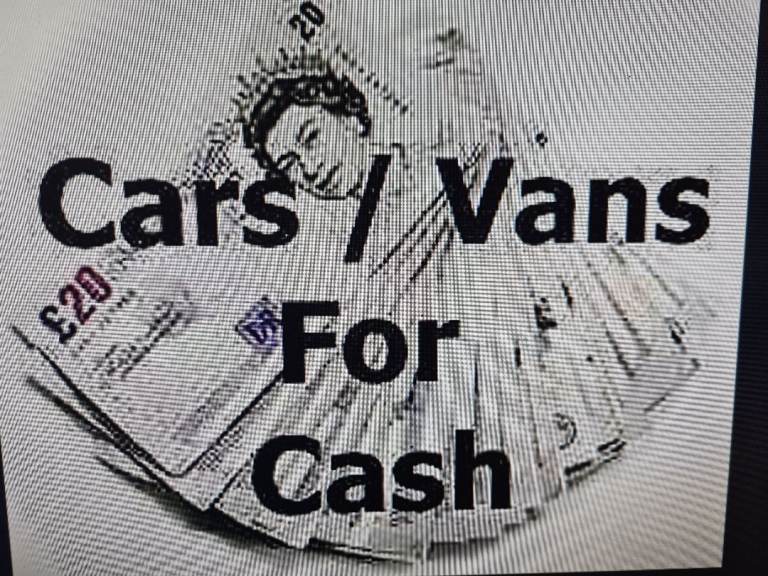 Cars and Vans Wanted - For Cash Bristol & South Glous Area  